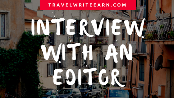 Travel writing tips: Interview with an editor